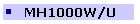 MH1000W/U