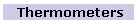 Thermometers